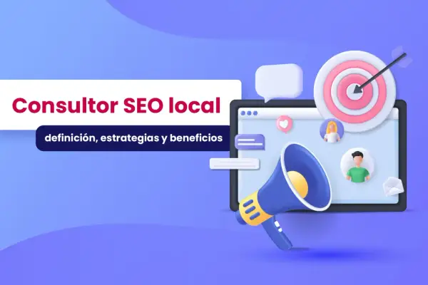 Consultor SEO local: definición, estrategias y beneficios. Un megáfono, un objetivo y avatares de personas para el éxito de tu negocio.